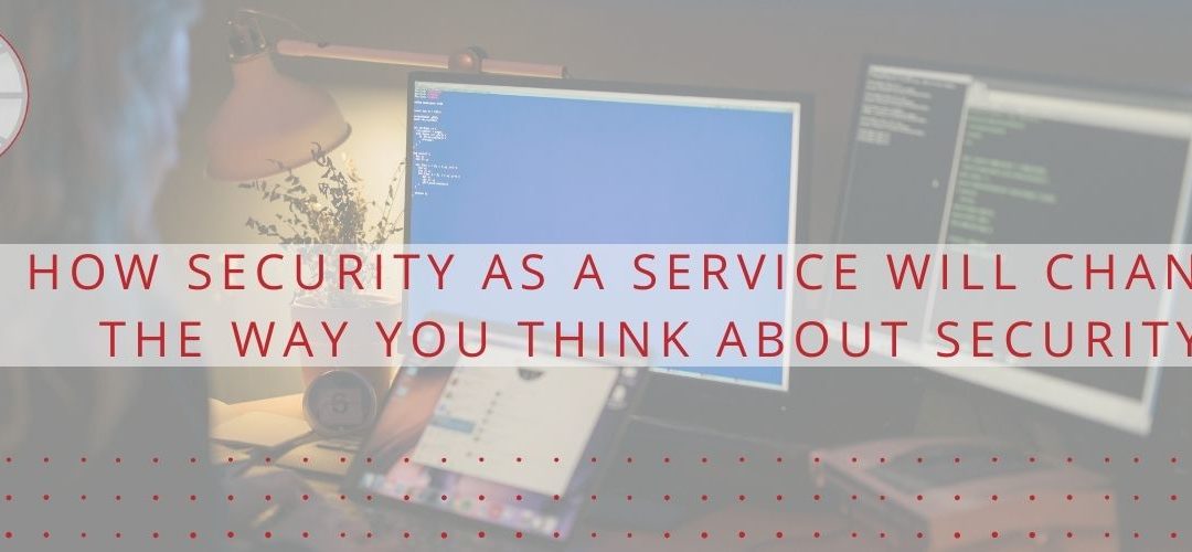 Security as a Service
