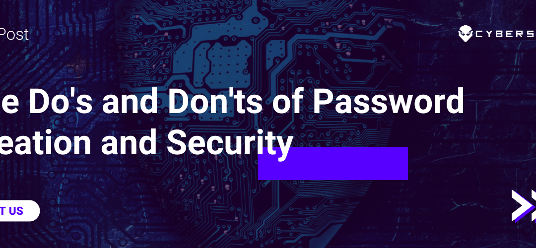 Learn Do's & Don'ts of Secure Password Creation | Cybersecurity Tips
