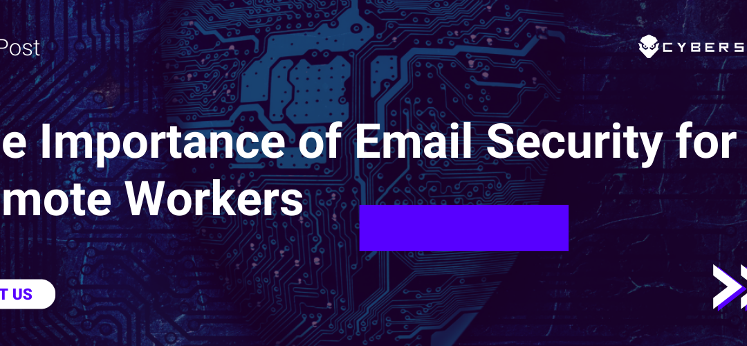 Strengthening email security for remote work productivity and data protection