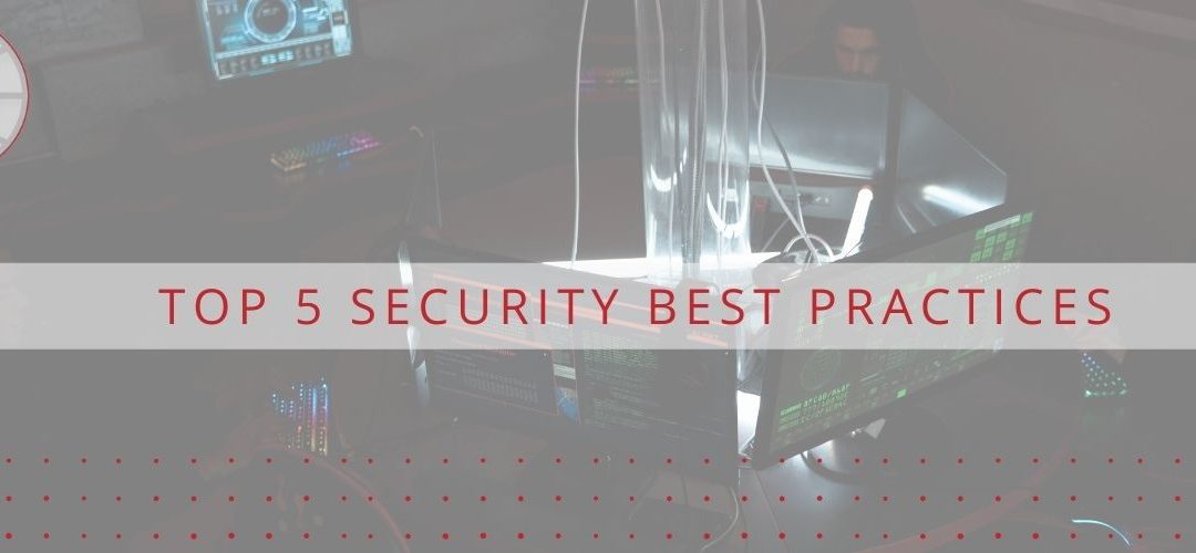 Top 5 Security Best Practices