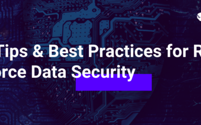 Top 7 Tips & Best Practices for Remote Workforce Data Security