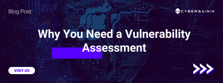 Article explaining Why You Need a Vulnerability Assessment