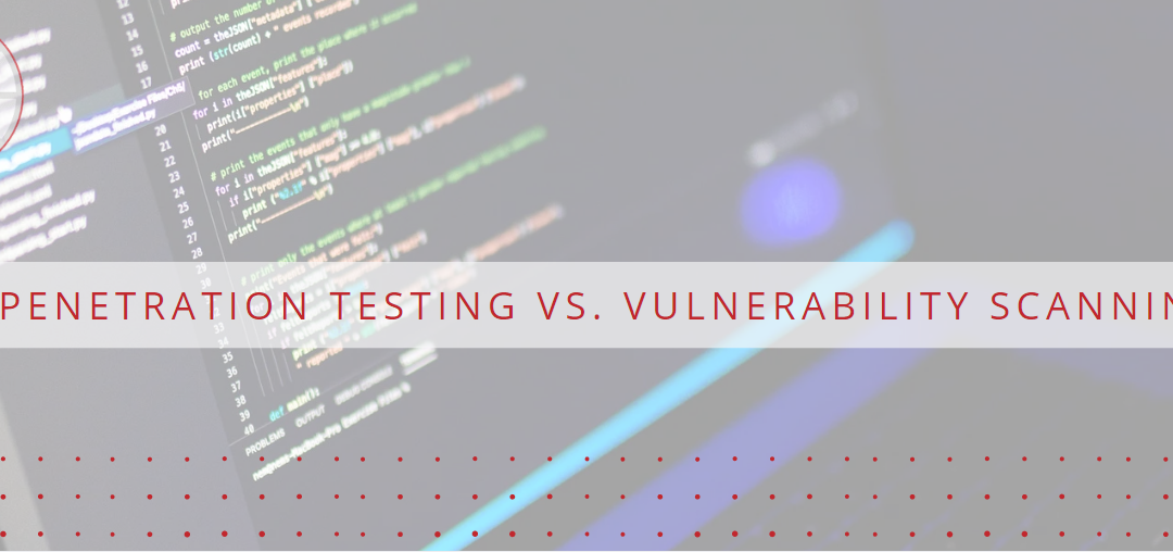 Pen Testing VS Vulnerability Scanning