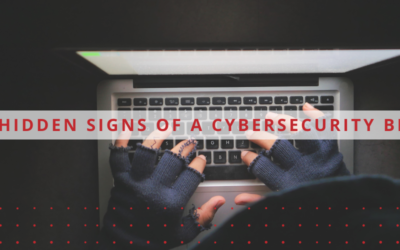 The Hidden Signs of a Cybersecurity Breach