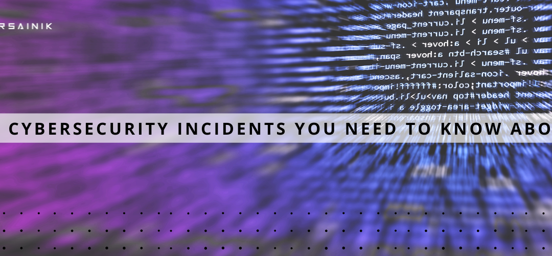 Cybersecurity Incidents - Blog Post - 11.29.22