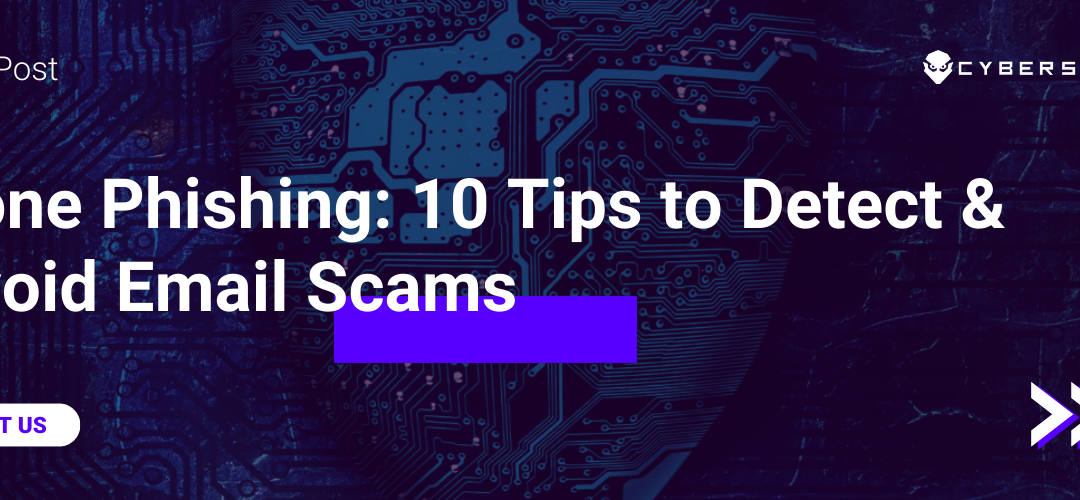 Gone Phishing: 10 Tips to Detect & Avoid Email Scams
