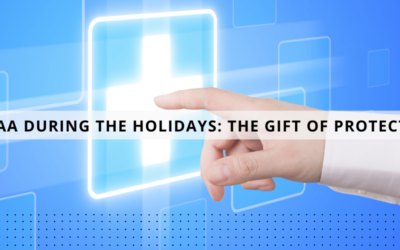 HIPAA During the Holidays: The Gift of Protection