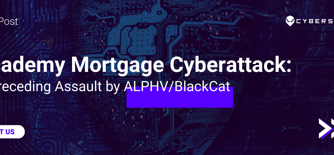 Academy Mortgage Cyberattack: A Preceding Assault by ALPHV/BlackCat