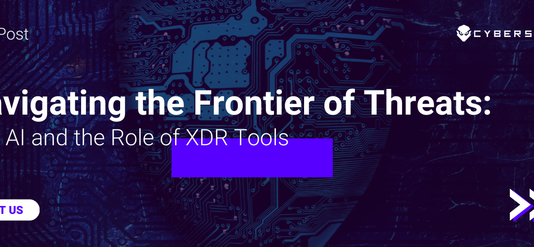 Banner image: Cyber Sainik logo in the top left corner, set against a cyber security-themed background. Text overlay reads 'Navigating the Frontier of Threats: Gen AI and the Role of XDR tools.' Stay ahead with cutting-edge insights on cybersecurity trends