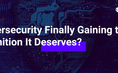Is Cybersecurity Finally Gaining the Recognition It Deserves?
