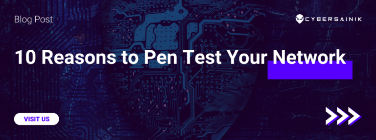 10 Reasons to Pen Test Your Network