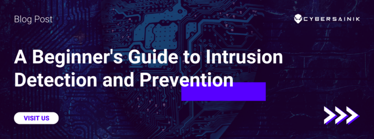 A Beginner's Guide to Intrusion Detection and Prevention