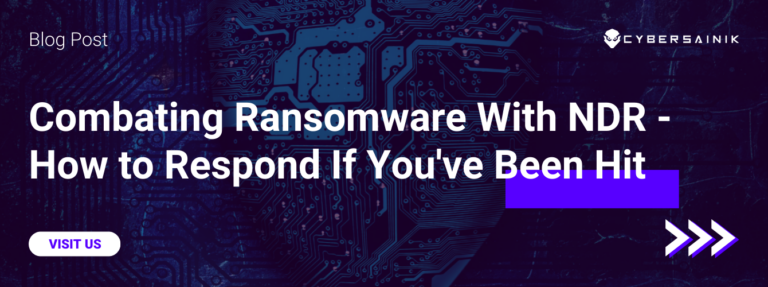 Combating Ransomware With NDR – How to Respond If You’ve Been Hit