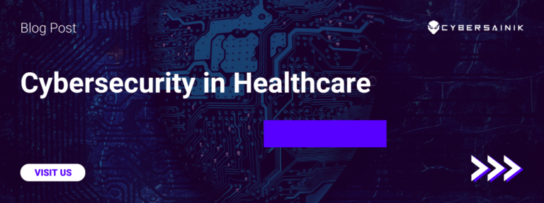 Cybersecurity in Healthcare