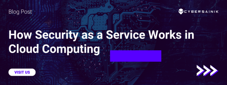 How Security as a Service Works in Cloud Computing