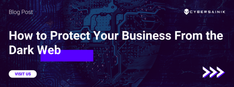 How to Protect Your Business From the Dark Web