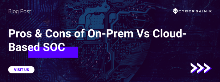 Pros & Cons of On-Prem Versus Cloud-Based SOC