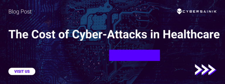 The Cost of Cyber Attacks in Healthcare
