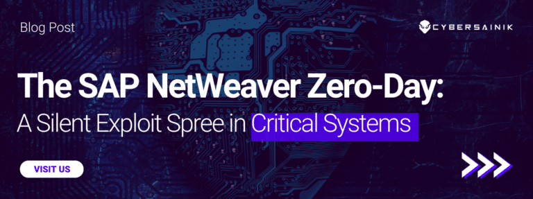 The SAP NetWeaver Zero-Day: A Silent Exploit Spree in Critical Systems